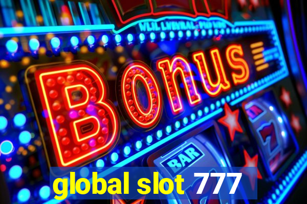 global slot 777