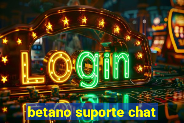 betano suporte chat