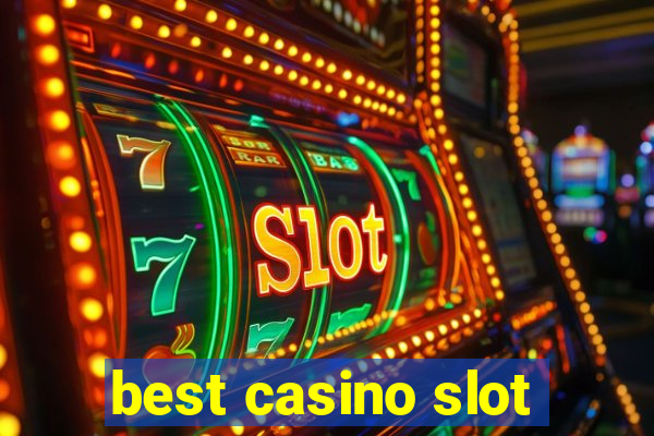 best casino slot