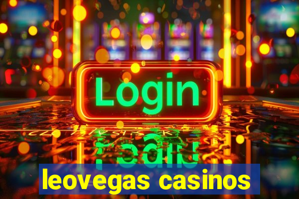 leovegas casinos