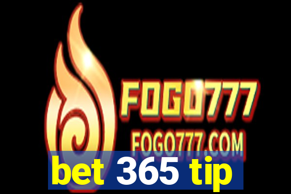 bet 365 tip