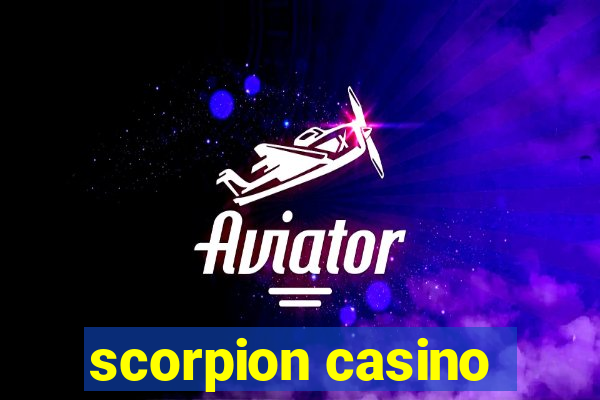 scorpion casino