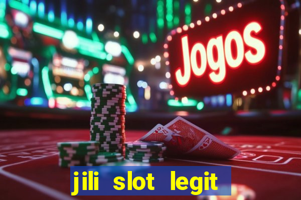 jili slot legit 777 casino