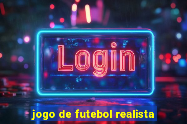 jogo de futebol realista