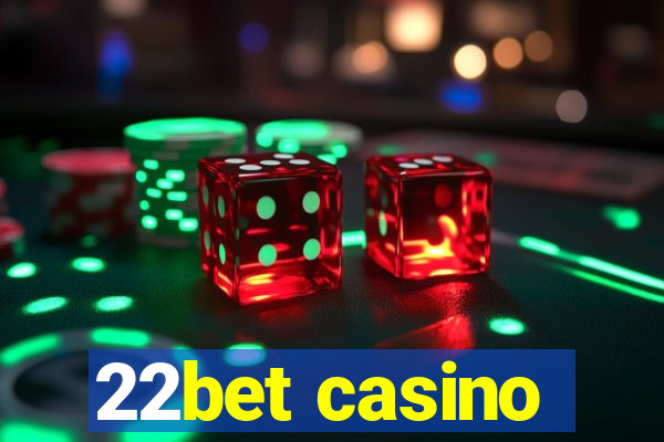 22bet casino