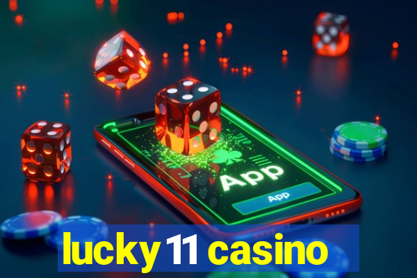 lucky11 casino