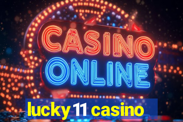 lucky11 casino