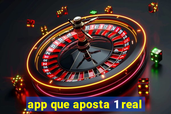 app que aposta 1 real