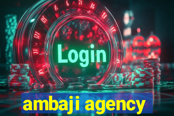 ambaji agency