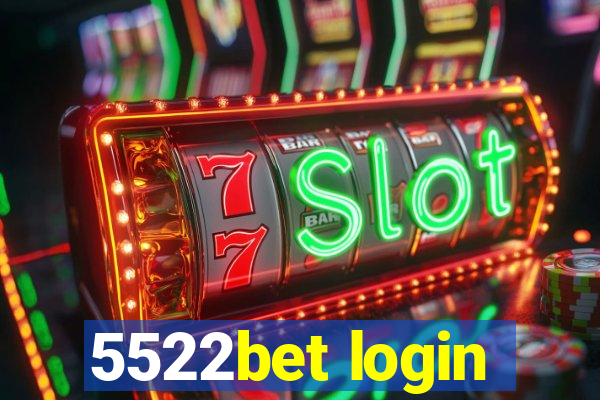 5522bet login