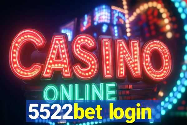 5522bet login