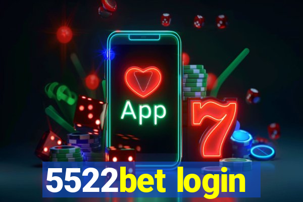 5522bet login