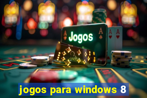 jogos para windows 8