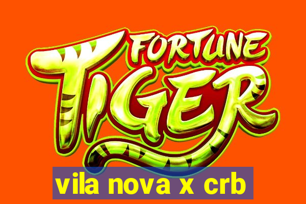 vila nova x crb