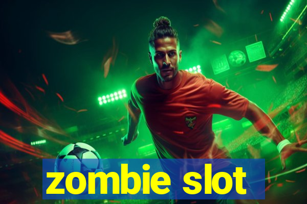 zombie slot