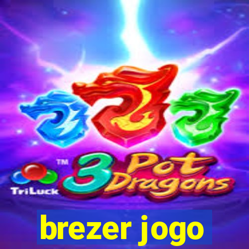 brezer jogo