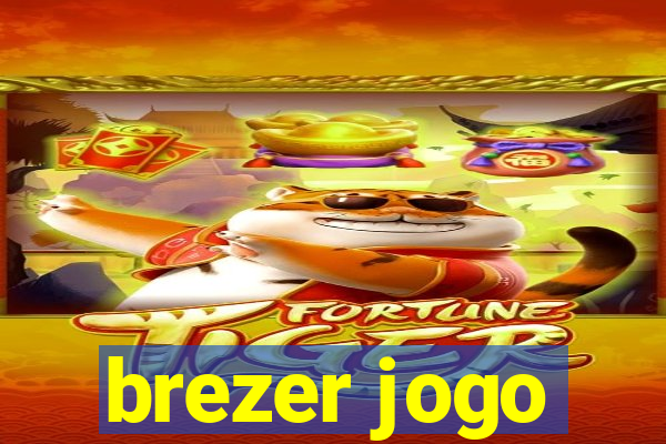 brezer jogo