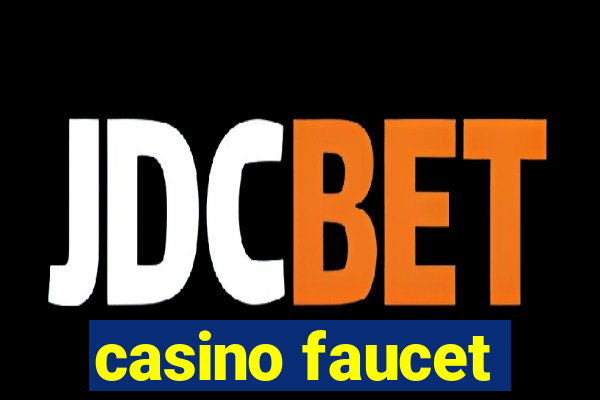 casino faucet