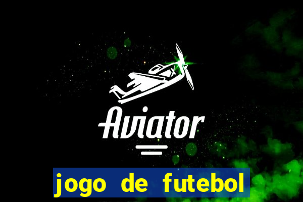 jogo de futebol que dá dinheiro