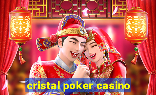 cristal poker casino