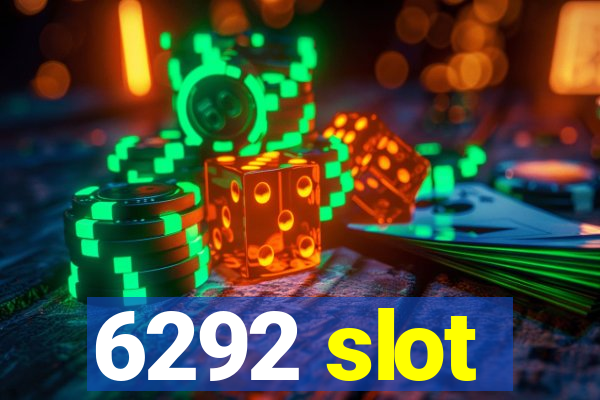 6292 slot