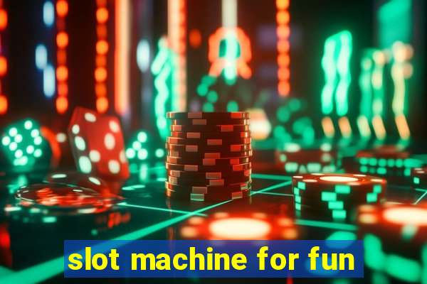 slot machine for fun