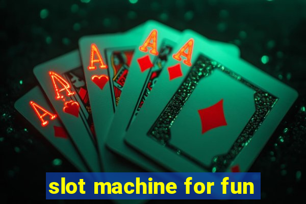 slot machine for fun