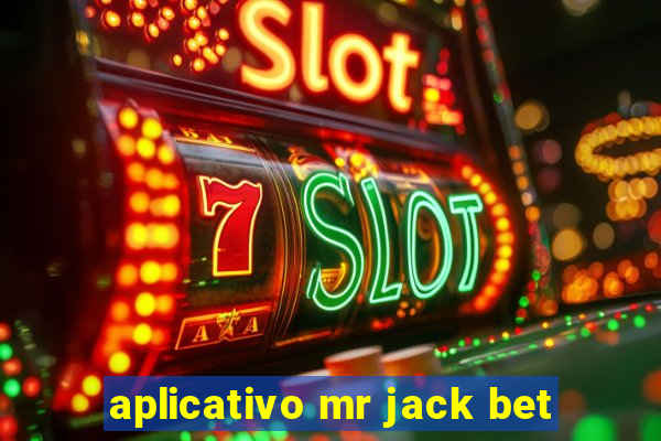 aplicativo mr jack bet