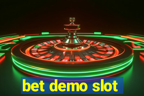 bet demo slot