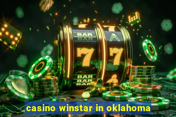 casino winstar in oklahoma