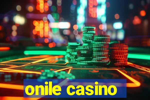 onile casino