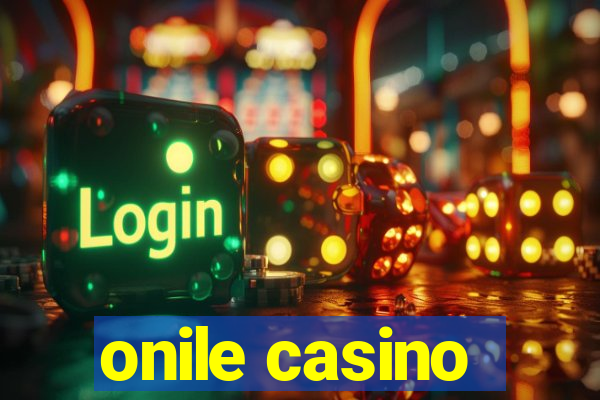 onile casino