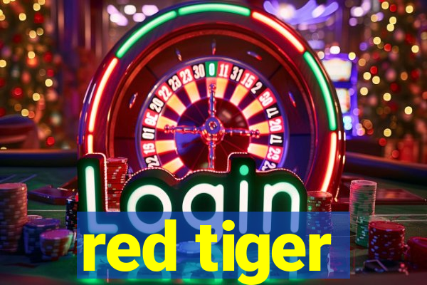 red tiger