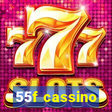 55f cassino