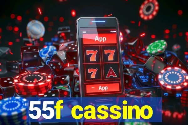 55f cassino