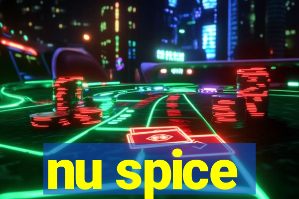 nu spice