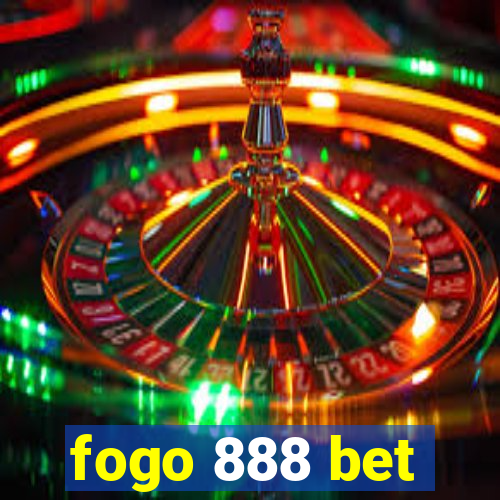 fogo 888 bet