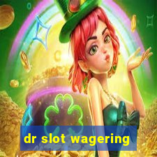 dr slot wagering