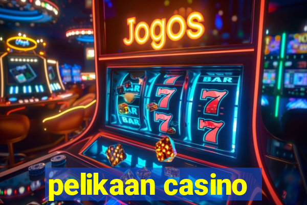 pelikaan casino