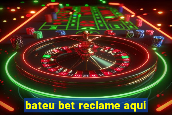 bateu bet reclame aqui