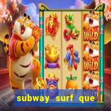 subway surf que ganha dinheiro link