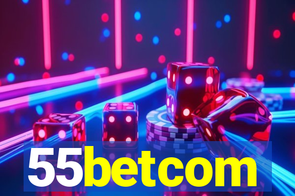 55betcom