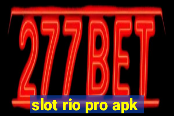 slot rio pro apk