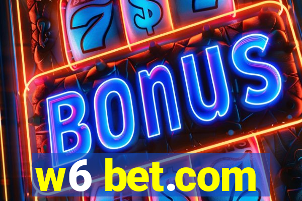 w6 bet.com