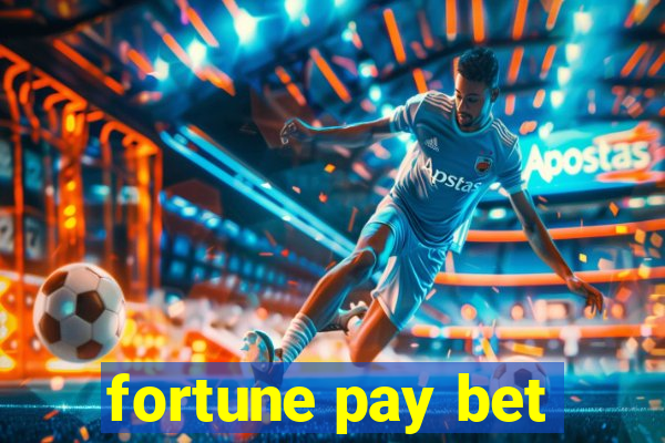 fortune pay bet