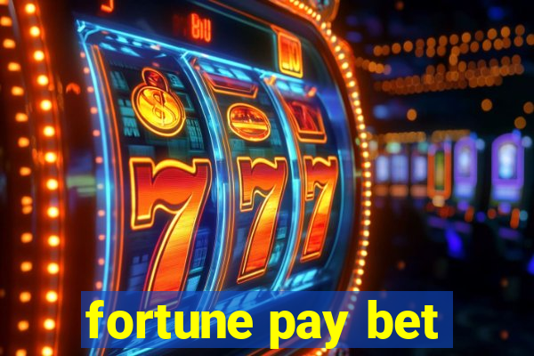 fortune pay bet