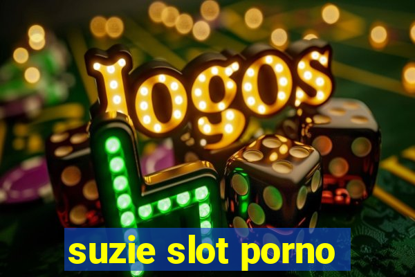 suzie slot porno