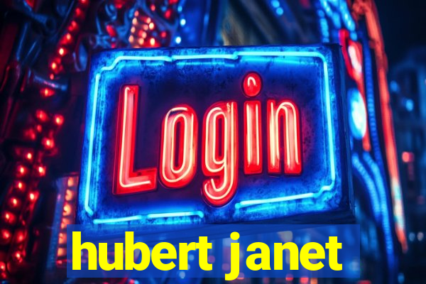 hubert janet