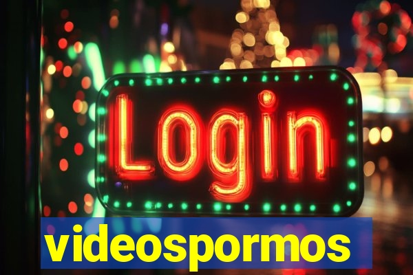 videospormos