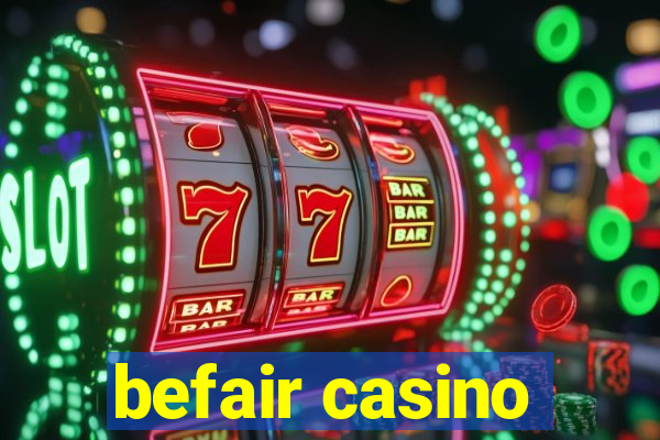 befair casino